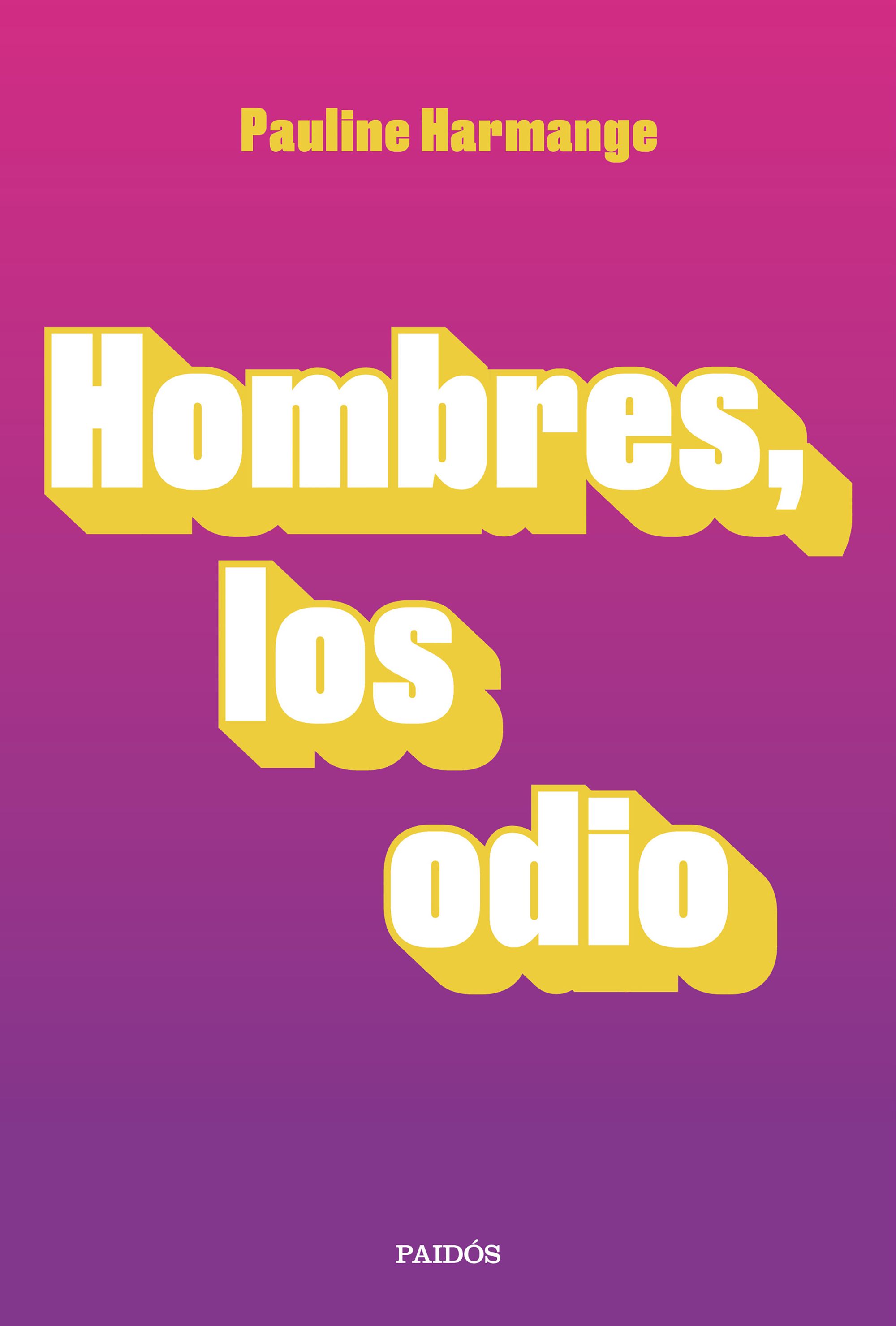 Hombres, los odio. 9788449337772