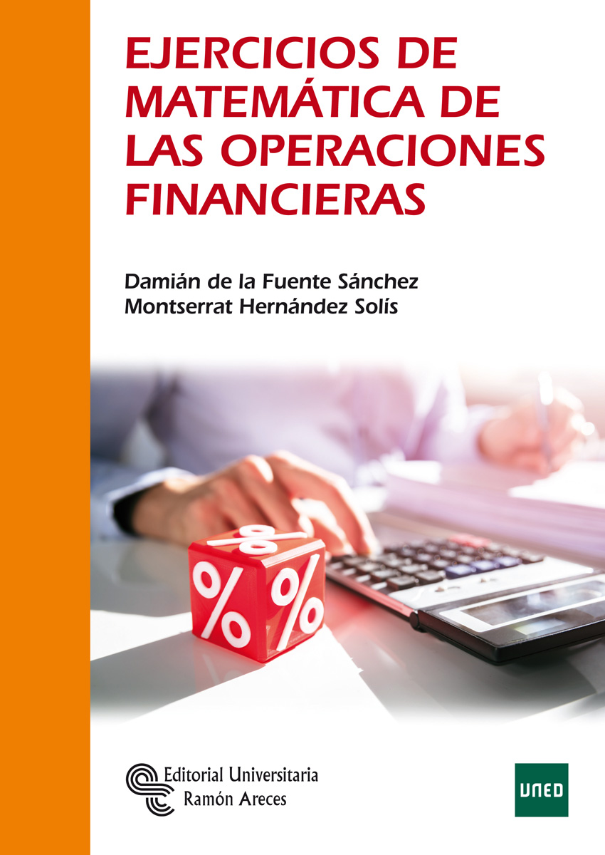 Ejercicios de matemática de las operaciones financieras. 9788499613550