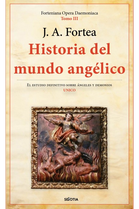 Cercanamente Estimar cigarro Libro: Historia del mundo angélico - 9788418414015 - Fortea Cucurull, José  Antonio - · Marcial Pons Librero