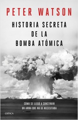 Historia secreta de la bomba atómica. 9788491992141