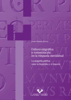 Cultura epigráfica y romanización en la Hispania meridional. 9788413192369