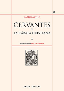 Cervantes y la Cábala cristiana. 9788412163162