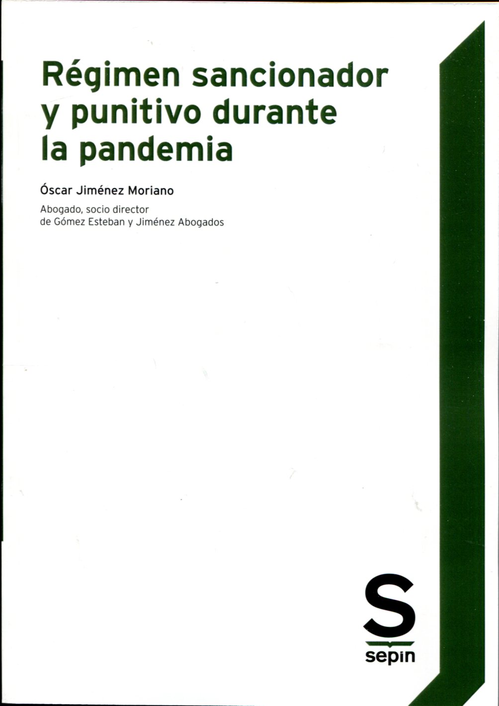Régimen sancionador y punitivo durante la pandemia