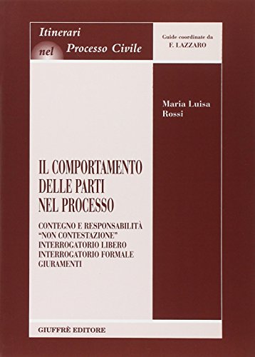 Il comportamento delle parti nel processo. 9788814105746