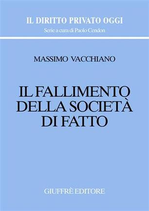 Il fallimento della società di fatto. 9788814106774
