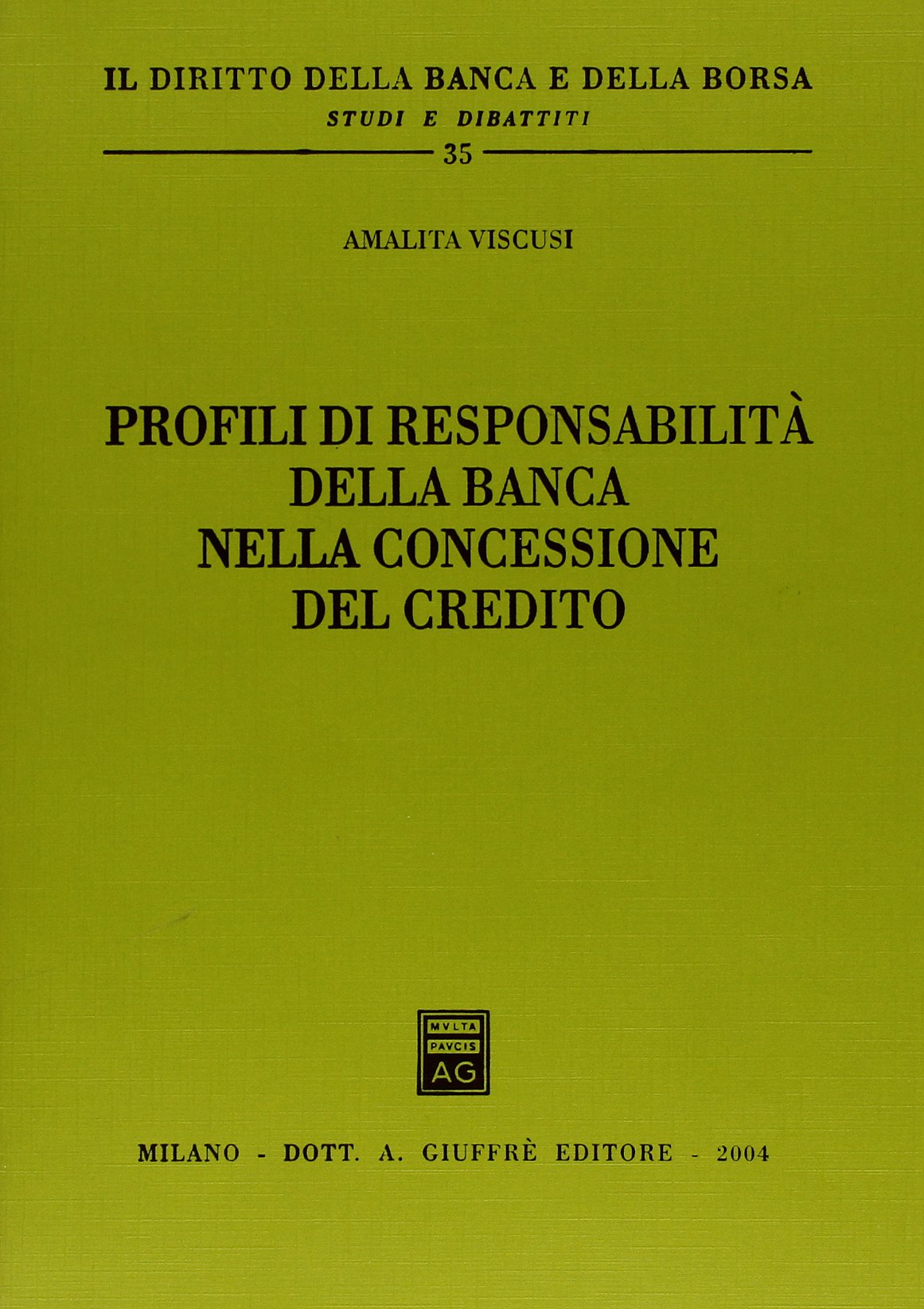 Profili di responsabilità della banca nella concessione del credito. 9788814110399