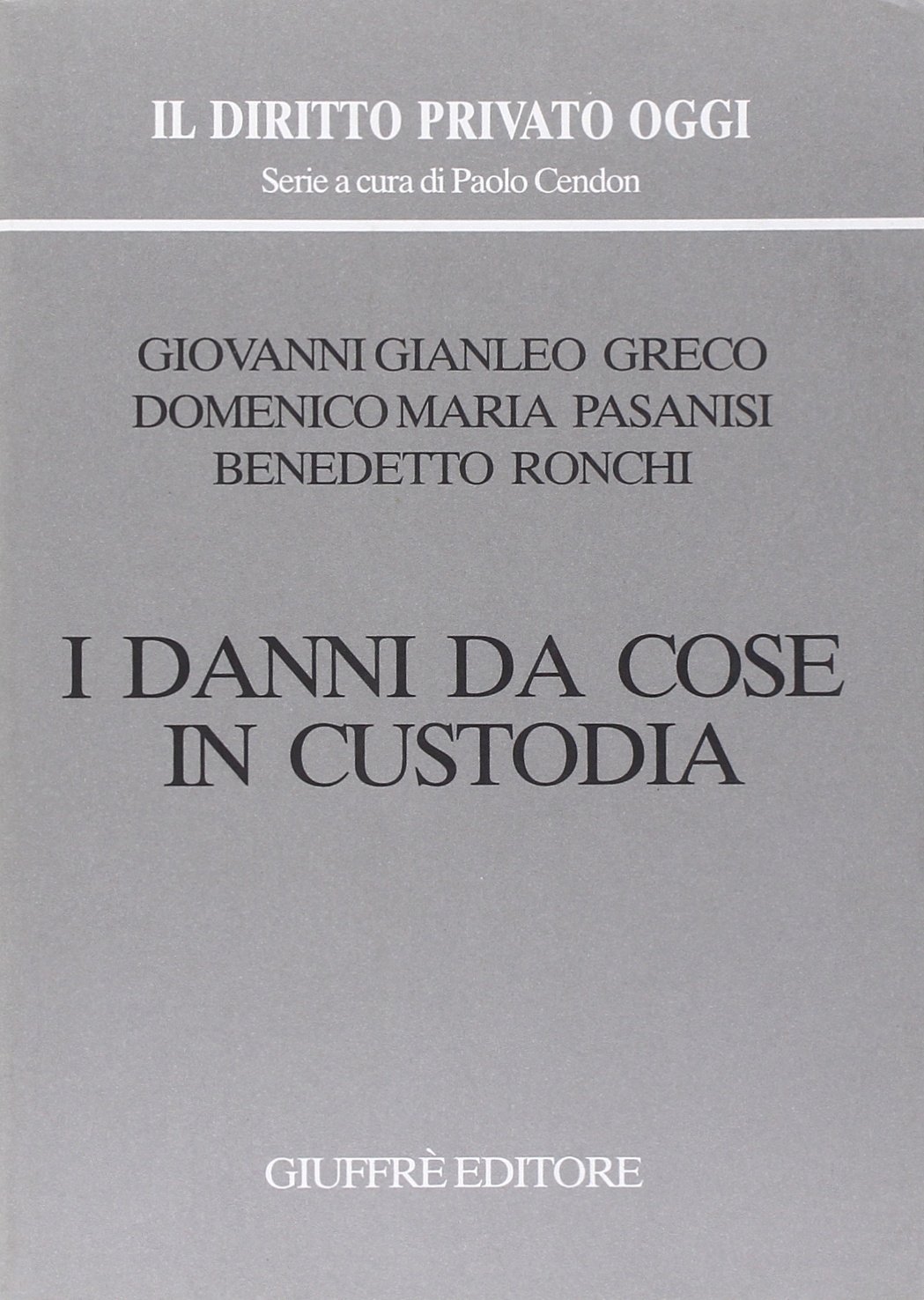 I danni da cose in custodia. 9788814110412