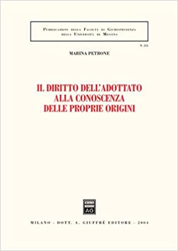 Il diritto dell'adottato alla conoscenza delle proprie origini. 9788814113369