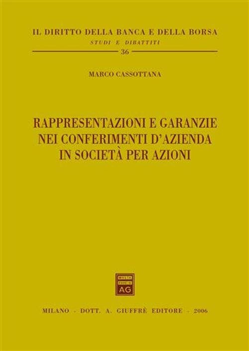 Rappresentazioni e garanzie nei conferimenti d'azienda in società per azioni. 9788814123474