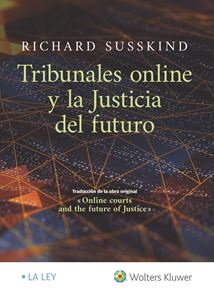 Tribunales online y la Justicia del futuro. 9788418349461