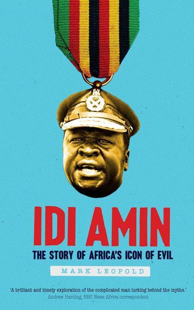 Idi Amin. 9780300154399