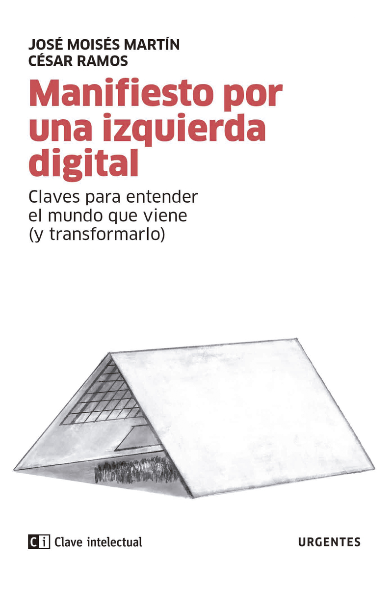 Manifiesto por una izquierda digital. 9788412225266