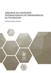 Arbitraje en contratos internacionales de transferencia de tecnología. 9788413556178