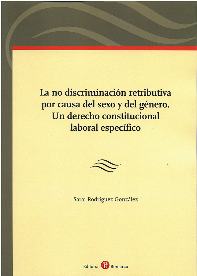 La no discriminación retributiva por causa del sexo y del género. 9788418330209