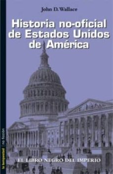 Historia no-oficial de Estados Unidos de América. 9788479480189