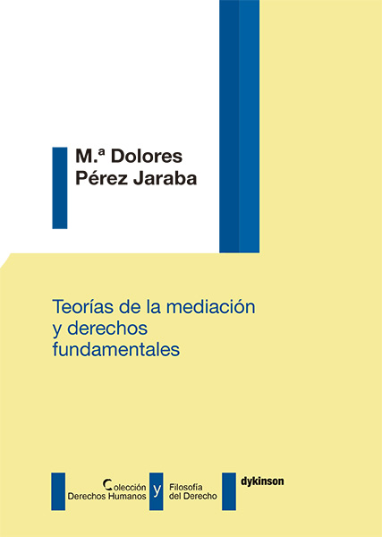 Teorías de la mediación y derechos fundamentales. 9788413248455