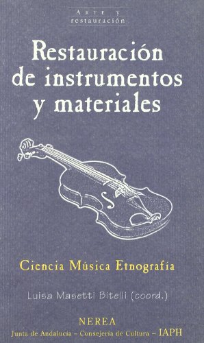 Restauración de instrumentos y materiales