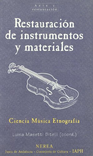 Restauración de instrumentos y materiales. 9788489569942