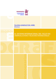 El sistema internacional del siglo XXI. 9788413551548