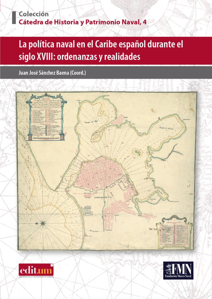 La política naval en el Caribe español durante el siglo XVIII. 9788417157852