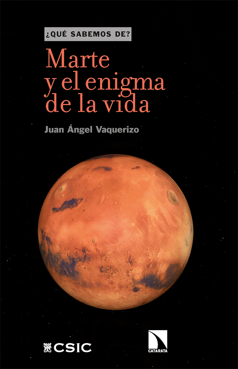 Marte y el enigma de la vida. 9788413520841
