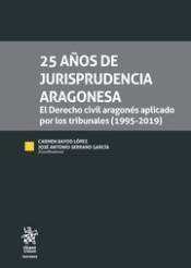 25 años de Jurisprudencia Aragonesa. 9788413550565