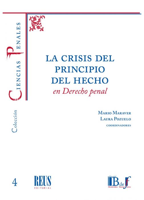 La crisis del principio del hecho en Derecho penal. 9788429023664