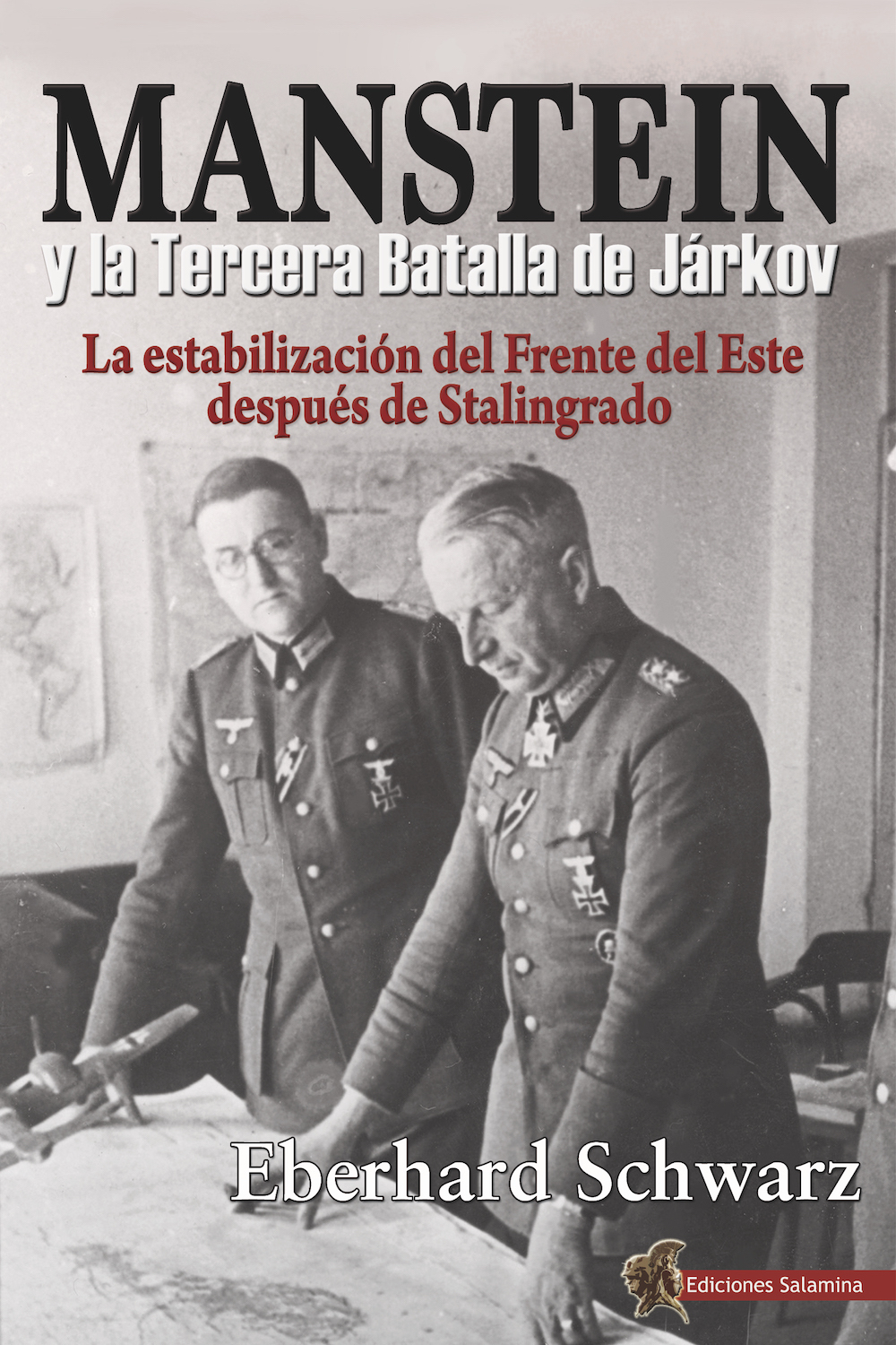 Manstein y la Tercera Batalla de Járkov. 9788412192322