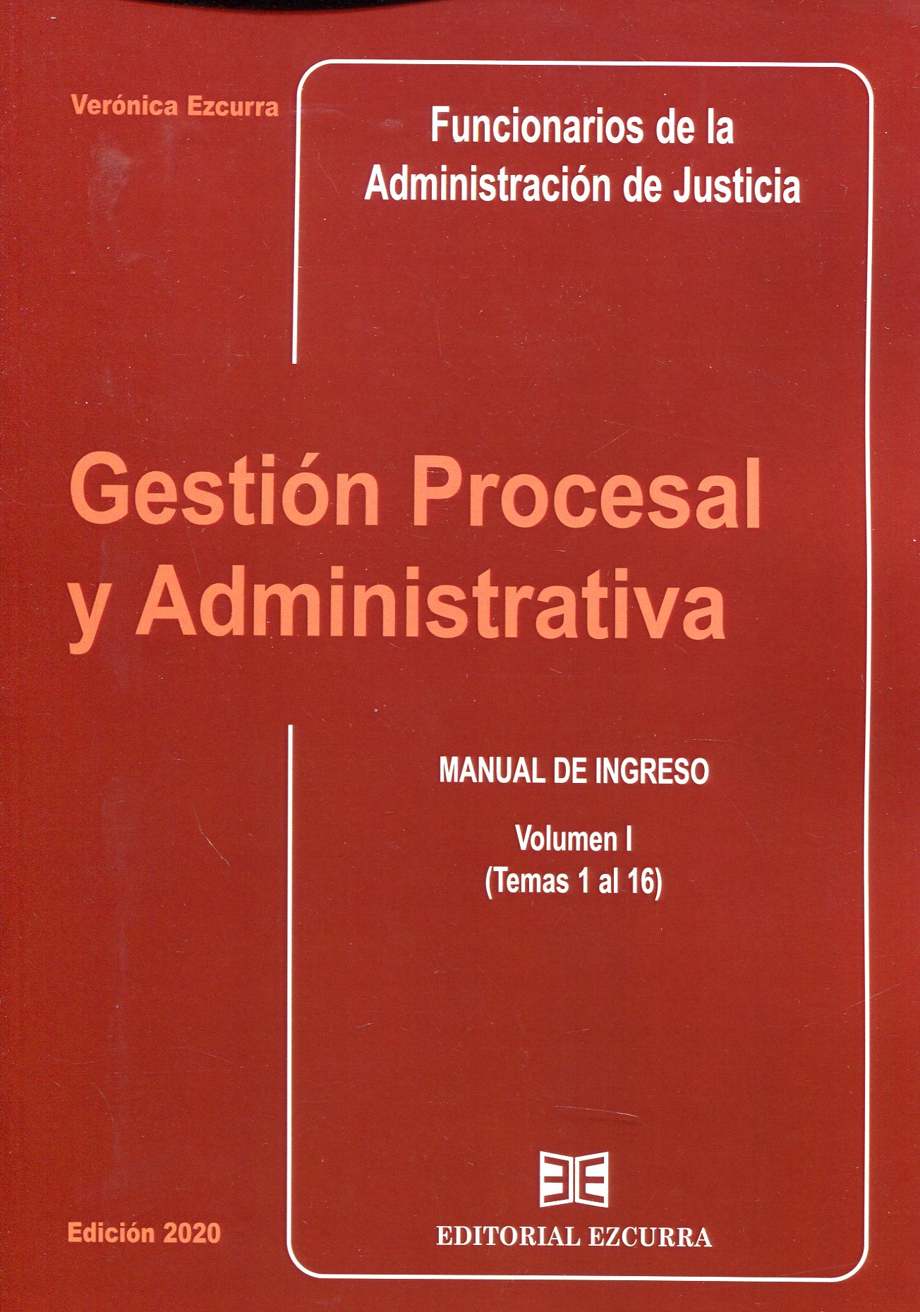 Gestion procesal y administrativa para Funcionarios de la Administración de Justicia. 9788416190591