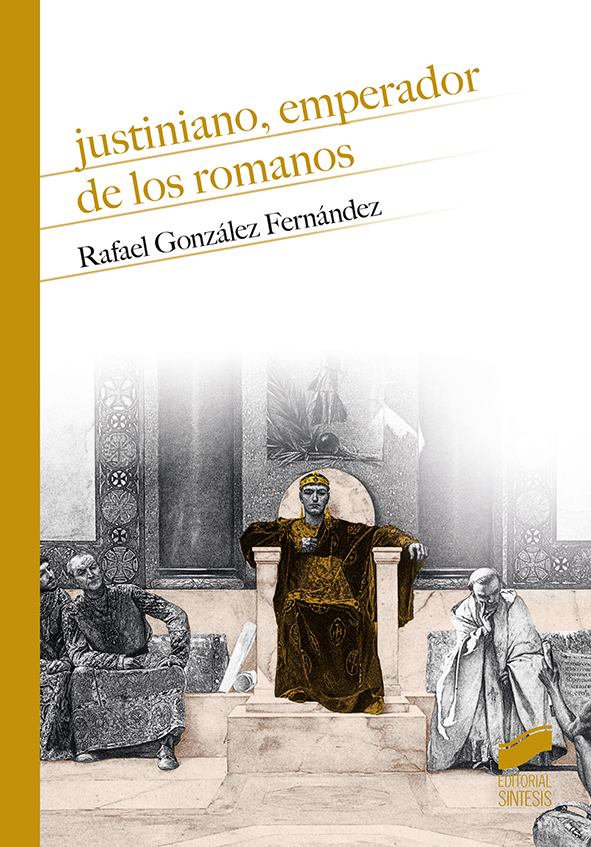 Justiniano, Emperador de los romanos. 9788413570365