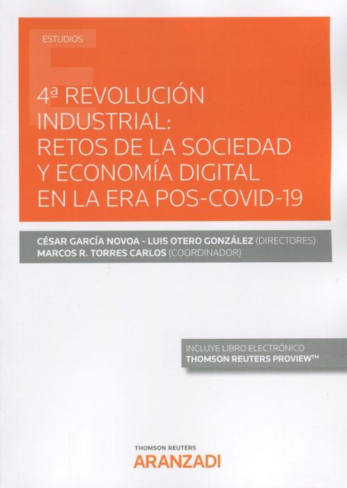 4ª Revolución industrial: retos de la sociedad y economía digital en la era Pos-Covid 19. 9788413454597