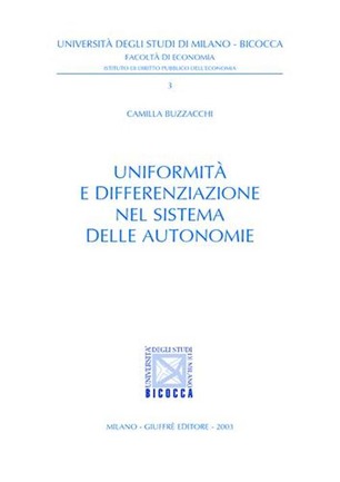 Uniformità e differenziazione nel sistema delle autonomie. 9788814103889
