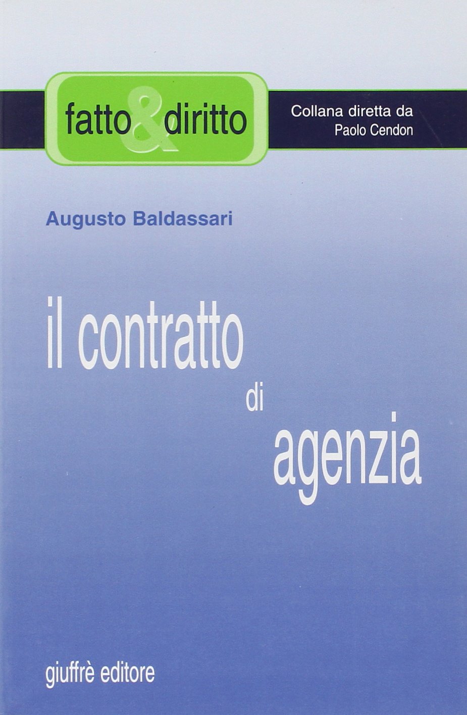 Il contratto di agenzia. 9788814104855