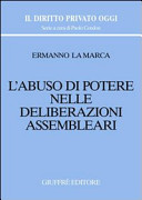 L'abuso di potere nelle deliberazioni assembleari. 9788814107207