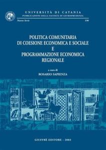 Politica comunitaria di coesione economica e sociale e programmazione economica regionale