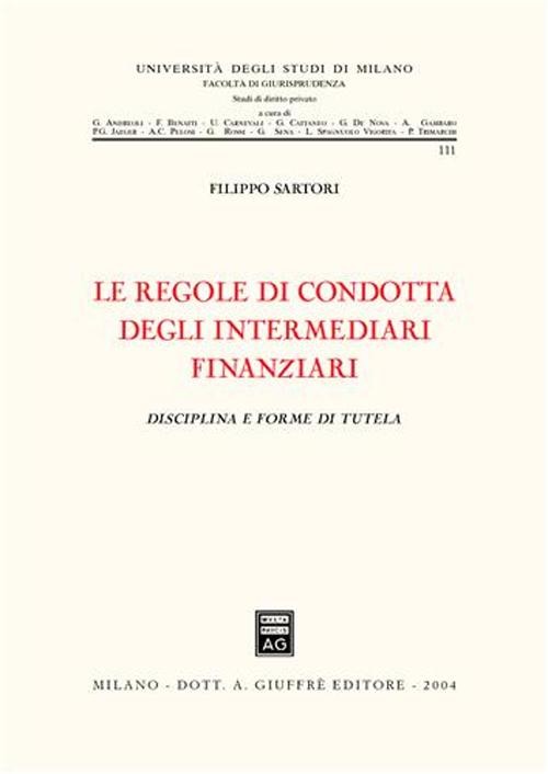 Le regole di condotta degli intermediari finanziari. 9788814108143