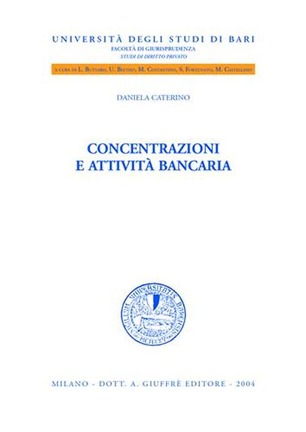 Concentrazioni e attività bancaria. 9788814108952