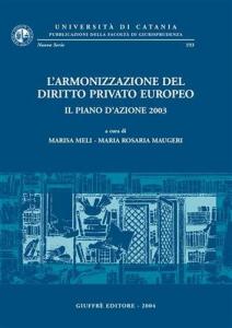 L'armonizzazione del Diritto privato europeo. 9788814109560