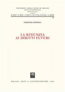 La rinunzia ai diritti futuri. 9788814119590