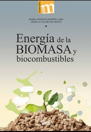 Energía de la biomasa y biocombustibles. 9788433866974