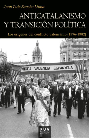 Anticatalanismo y transición política. 9788491346920