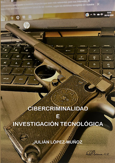 Cibercriminalidad e investigación tecnológica