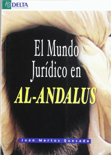 El mundo jurídico en Al-Andalus. 9788493403447