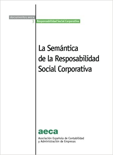 La Semántica de la Responsabilidad Social Corporativa. 9788496648043