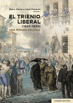 El Trienio Liberal (1820-1823). 9788490459768