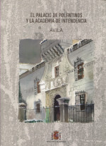 El palacio de Polentinos y la Academia de Intendencia