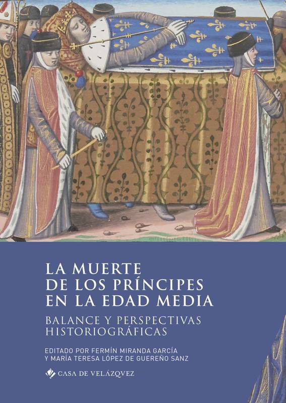 La muerte de los Príncipes en la Edad Media. 9788490962572