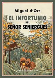 El infortunio del Señor Seniergues. 9788418153150