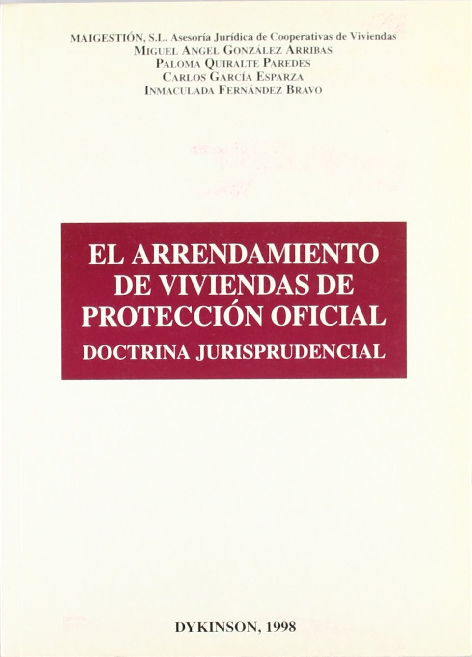 El arrendamiento de viviendas de protección oficial. 9788481553246