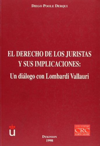 El Derecho de los juristas y sus implicaciones